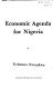 Economic agenda for Nigeria /