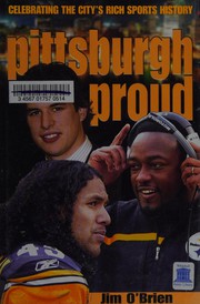 Pittsburgh proud : celebrating the city's rich sports history /