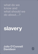 What do we know and what should we do about slavery? /