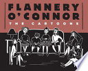 Flannery O'Connor : the cartoons /