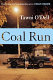 Coal Run : a novel /