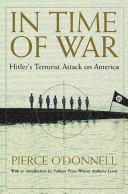 In time of war : Hitler's terrorist attack on America /