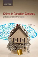 Crime in Canadian context : debates and controversies /