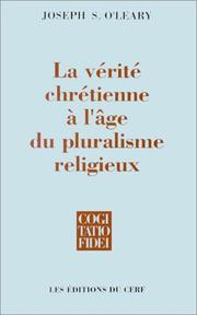 La vérité chrétienne à l'âge du pluralisme religieux /