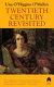 Twentieth century revisited /
