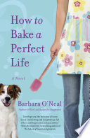 How to bake a perfect life : a novel