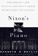 Nixon's piano : presidents and racial politics from Washington to Clinton /