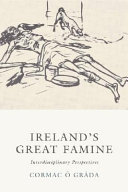 Ireland's great famine : interdisciplinary perspectives /