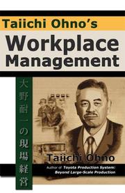 Taiichi Ohno's workplace management /