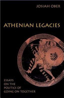 Athenian legacies : essays on the politics of going on together /