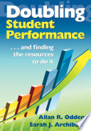 Doubling student performance : ... and finding the resources to do it /