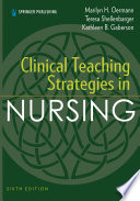 Clinical teaching strategies in nursing /