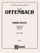 Barbe-bleue an opera buffa in three acts : French text /