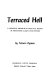Terraced hell; a Japanese memoir of defeat & death in Northern Luzon, Philippines.