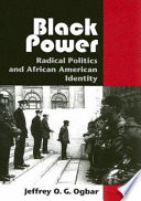 Black power : radical politics and African American identity /