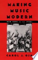 Making music modern : New York in the 1920s /
