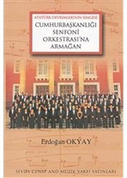 2008 Onur Ödülü altın madalyası sahibi Cumhurbaşkanlığı Senfoni Orkestrası'na armağan /