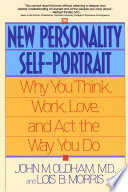 The new personality self-portrait : why you think, work, love, and act the way you do /