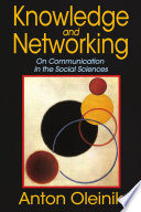 Knowledge and networking : on communication in the social sciences /