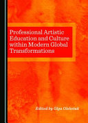 Professional artistic education and culture within modern global transformations /