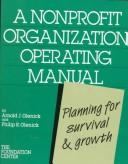 A nonprofit organization operating manual : planning for survival and growth /