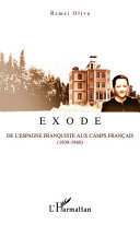 Exode : de l'Espagne franquiste aux camps français, 1939-1940 /