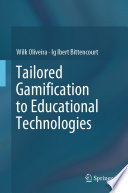 Tailored gamification to educational technologies /