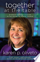 Together at the table : diversity without division in the United Methodist Church /