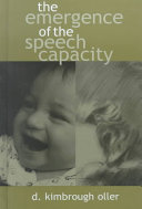 The emergence of the speech capacity /