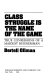 Class Struggle is the name of the game : true confessions of a Marxist businessman /