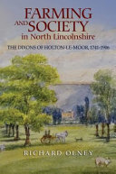 Farming and society in North Lincolnshire : the Dixons of Holton-le-Moor, 1741-1906 /