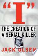 I : the creation of a serial killer /