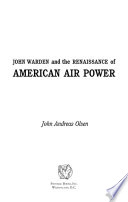 John Warden and the renaissance of American air power /