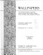 Wallpapers, an international history and illustrated survey from the Victoria and Albert Museum /