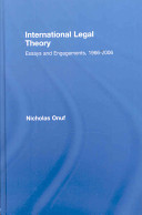 International legal theory : essays and engagements, 1966-2006 /