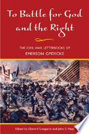To battle for God and the right : the Civil War letterbooks of Emerson Opdycke /