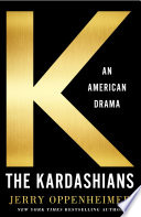 The Kardashians : an American drama /