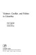 Violence, conflict, and politics in Columbia /