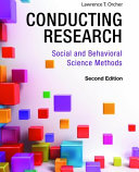 Conducting research : social and behavioral science methods /