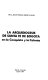 La Arquidiócesis de Santa Fe de Bogotá en la conquista y la colonia /