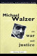 Michael Walzer on war and justice /