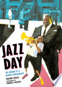 Jazz day : the making of a famous photograph /