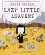 Lazy little loafers /