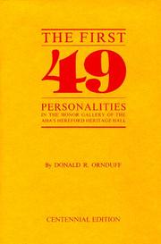 The first 49 : personalities in the Honor Gallery of the A HA's Hereford Heritage Hall /