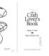 The Crab Lover's Book : recipes & more /