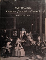 Philip IV and the decoration of the Alcázar of Madrid /
