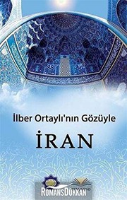 İlber Ortaylı'nın gözüyle İran /