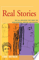 Real Stories: The All-Inclusive Textbook for Developmental Writing and Reading.
