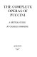 The complete operas of Puccini : a critical guide /