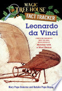 Leonardo da Vinci : a nonfiction companion to Magic Tree House #38: Monday with a mad genius /